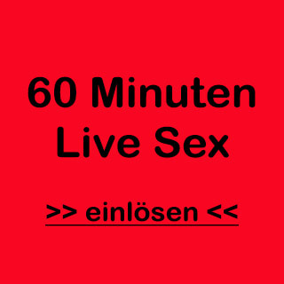 gutschein für 60 minuten live sex